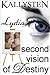 Second Vision of Destiny - Lydia