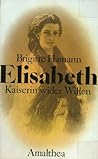 Elisabeth. Kaiser...