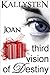 Third Vision of Destiny - Joan
