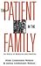 The Patient in the Family by Hilde Lindemann Nelson