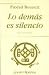Lo demás es silencio by Piedad Bonnett Lo demás es silencio by Piedad Bonnett
