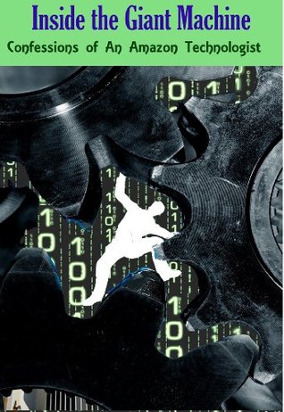 Inside the Giant Machine: An Amazon.com Story - Optimized for Kindle on Android Devices