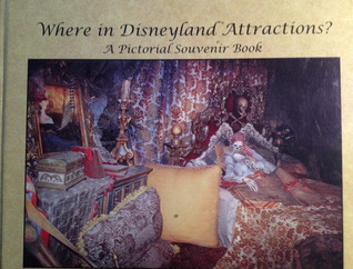 Where In Disneyland Attractions? A Pictorial Sourvenir Book (Hardcover)