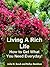 Living a Rich Life by Julia M. Busch