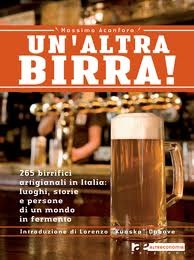 Un'altra birra. 256 birrifici artigianali in Italia: luoghi, storie e persone di un mondo in fermento