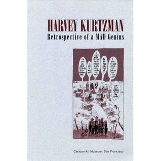 Harvey Kurtzman: Retrospective of a MAD Genius (Paperback)