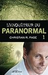 L'enquêteur du paranormal, tome 1 (L'enquêteur du paranormal #1) L'enquêteur du paranormal, tome 1 (L'enquêteur du paranormal #1)