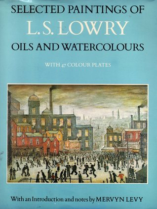 Selected Paintings of L.S. Lowry (Paperback)