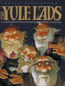 The Yule Lads: A Celebration of Iceland's Christmas Folklore (Hardcover)