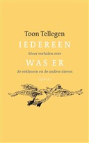 Iedereen was er: meer verhalen over de eekhoorn en de andere dieren (Hardcover)