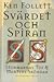 Svärdet och spiran (The Pillars of the earth, #1)