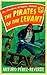 The Pirates of the Levant by Arturo Pérez-Reverte