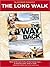 The Long Walk: The True Sto...