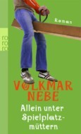 Allein unter Spielplatzmüttern (Paperback)