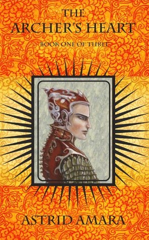 The Archer's Heart, Book One (The Archer's Heart, #1)