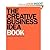 The Creative Business Idea Book: Ten Years of Breakthrough Thinking