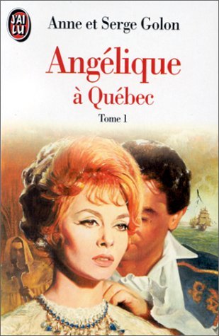 Angélique à Québec, tome 1 (Hardcover)