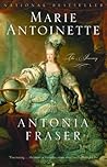 Marie Antoinette by Antonia Fraser