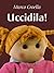 Uccidila!