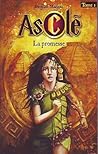 Asclé tome 1 : La promesse Asclé tome 1 : La promesse