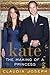 Kate: The Making of a Princess
