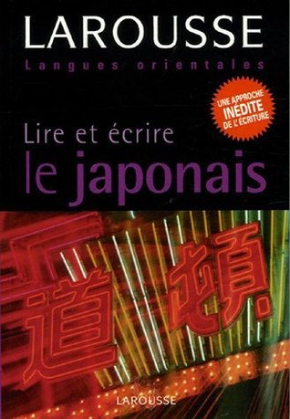 Lire et écrire le japonais (Paperback)