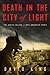 Death in the City of Light:...