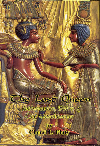 The Lost Queen: Ankhsenamun, Widow of King Tutankhamun (Kindle Edition)