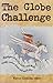 Globe Challenge, The by Warren Clements