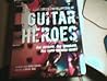 Illustrated Encyclopedia of Guitar Heros