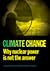 Climate Change: Why Nuclear...