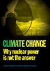 Climate Change: Why Nuclear Power is not the Answer