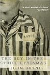 The Boy in the Striped Pyjamas by John Boyne The Boy in the Striped Pyjamas by John Boyne