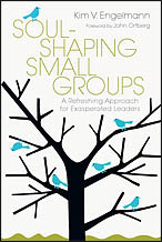 Soul-Shaping Small Groups (Kindle Edition)