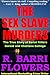 The Sex Slave Murders by R. Barri Flowers