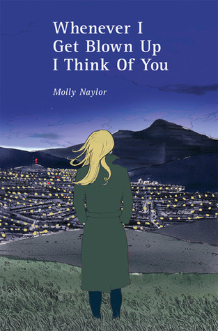 Whenever I Get Blown Up I Think Of You