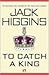 To Catch a King