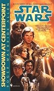 Star Wars: Showdown at Centerpoint (The Corellian Trilogy, #3)
