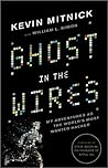 Ghost in the Wires by Kevin D. Mitnick