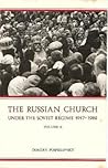 The Russian Church Under The Soviet Regime, 1917-1982 vol. 2 The Russian Church Under The Soviet Regime, 1917-1982 vol. 2