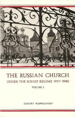 The Russian Church Under The Soviet Regime, 1917-1982 vol. 1
