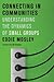 Connecting in Communities: Understanding the Dynamics of Small Groups