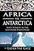 Africa via Antarctica: Sixty Sunsets in the Southern Hemisphere