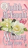 Whitney, My Love by Judith McNaught