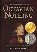 The Pox Party (The Astonishing Life of Octavian Nothing, Traitor to the Nation, #1)