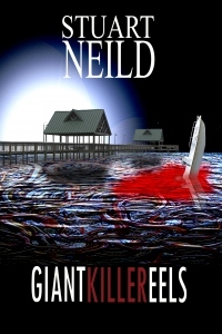 Giant Killer Eels (Kindle Edition)
