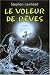 Le voleur de rêves