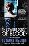 The Sweet Scent of Blood