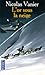 L'or sous la neige by Nicolas Vanier