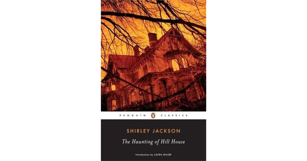 The Haunting of Hill House by Shirley Jackson